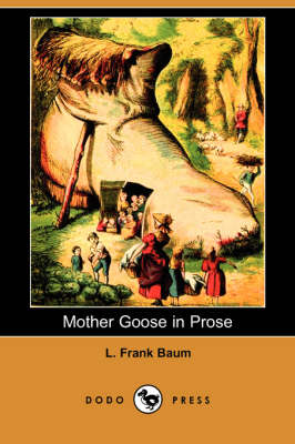 Book cover for Mother Goose in Prose (Dodo Press)