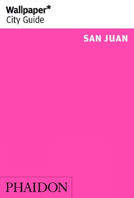 Cover of Wallpaper* City Guide San Juan