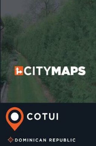 Cover of City Maps Cotui Dominican Republic