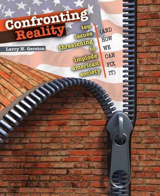 Book cover for Confronting Reality: Ten Issues Threatening to Implode American Society (And How We Can Fix It)