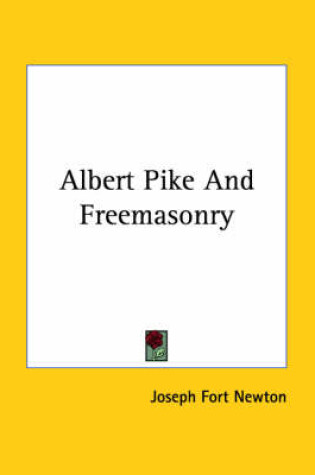 Cover of Albert Pike and Freemasonry