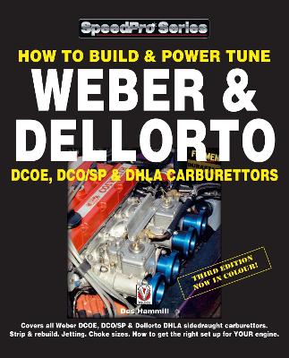 Book cover for How to Build & Power Tune Weber & Dellorto Dcoe, Dco/Sop & Dhla Carburettors