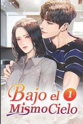 Cover of Bajo el Mismo Cielo 1
