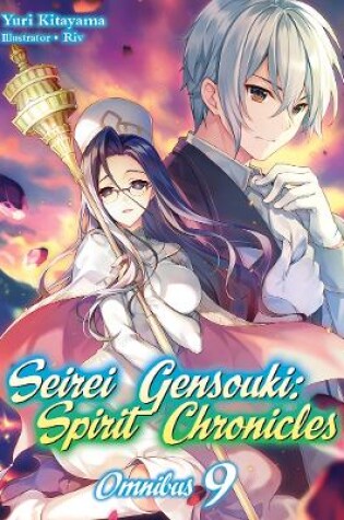 Cover of Seirei Gensouki: Spirit Chronicles: Omnibus 9