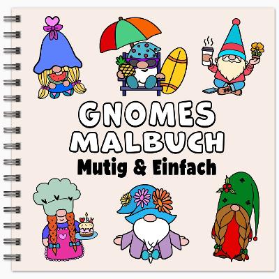 Book cover for Gnomes Mutig & Einfach Malbuch