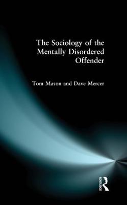 Book cover for The Sociology of the Mentally Disordered Offender