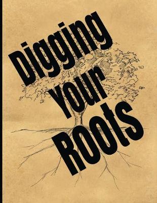 Book cover for Digging Your Roots