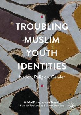 Book cover for Troubling Muslim Youth Identities