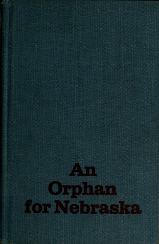 Cover of An Orphan for Nebraska