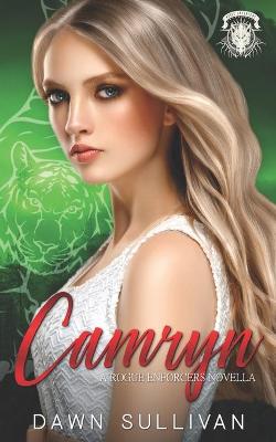 Book cover for Camryn (A Rogue Enforcers Novella)