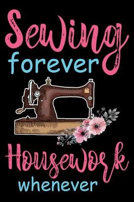 Cover of Sewing Forever Housework Whenever