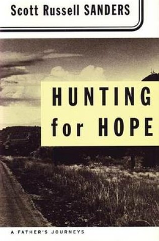 Cover of Hunting for Hope: A Father's Journeys