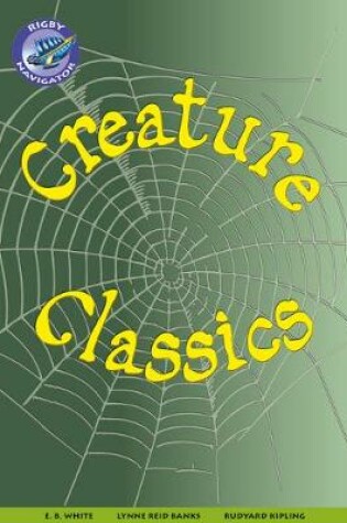 Cover of Navigator New Guided Reading Fiction Year 6, Creature Classics