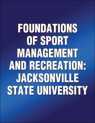 Book cover for Foundations of Sport Management and Recreation: Jacksonville State University