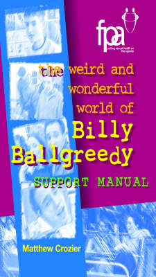 Book cover for The Weird and Wonderful World of Billy Ballgreedy