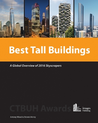 Book cover for Best Tall Buildings: A Global Overview of 2016 Skyscrapers