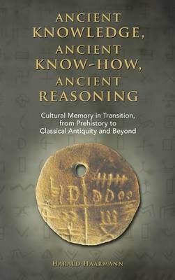 Book cover for Ancient knowledge, Ancient know-how, Ancient reasoning