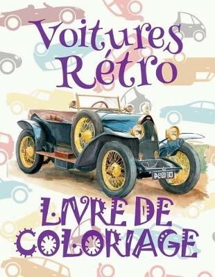 Book cover for ✌ Voitures Retro ✎ Voitures Livres de Coloriage pour les garçons ✎ Livre de Coloriage 8 ans ✍ Livre de Coloriage enfant 8 ans