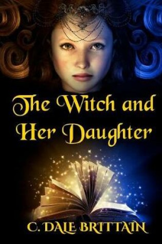 Cover of The Witch and Her Daughter