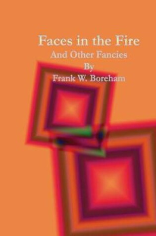 Cover of Faces in the Fire and Other Fancies