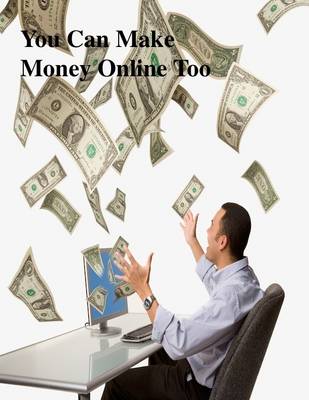 Book cover for You Can Make Money Online Too