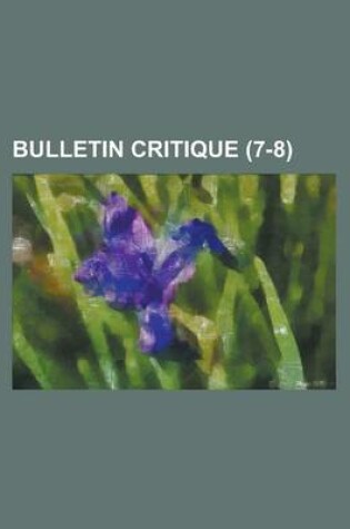 Cover of Bulletin Critique (7-8)