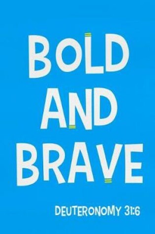 Cover of Bold and Brave - Deuteronomy 31