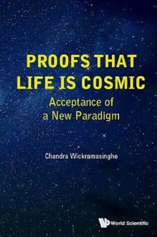 Cover of Proofs That Life Is Cosmic