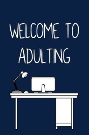 Cover of Welcome to Adulting