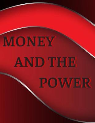 Book cover for Money And The Power