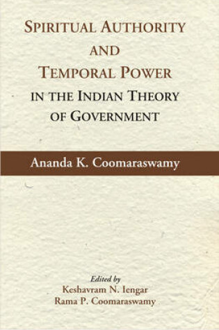 Cover of Spiritual Authority and Temporal Power in the Indian Theory of Government