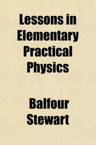 Cover of Lessons in Elementary Practical Physics Volume 2