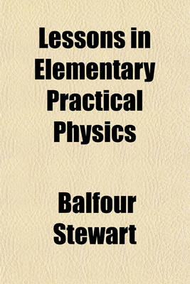 Book cover for Lessons in Elementary Practical Physics Volume 2