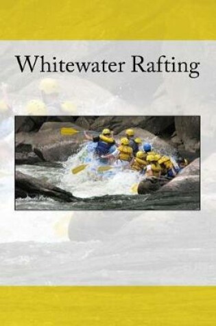 Cover of Whitewater Rafting