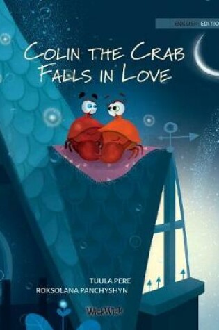 Cover of Colin the Crab Falls in Love