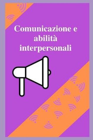 Cover of Comunicazione e abilita interpersonali