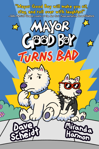 Cover of Mayor Good Boy Turns Bad