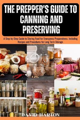 Book cover for The Prepper's Guide to Canning and Preserving