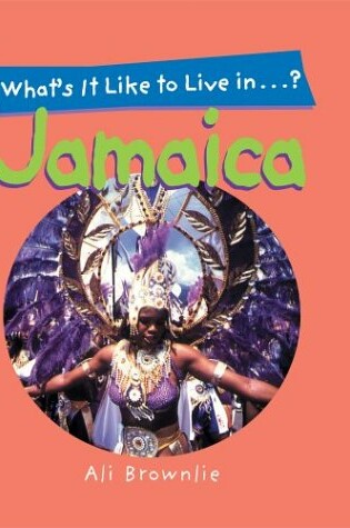 Cover of What's It Like to Live in Jamaica?