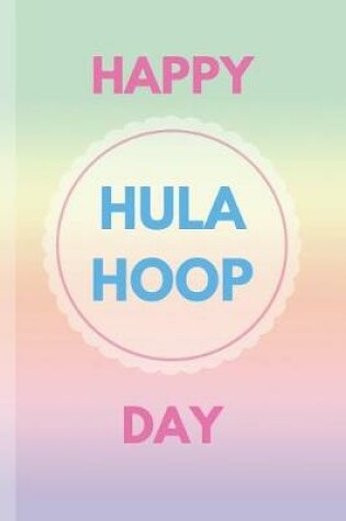 Cover of Happy Hula Hoop Day