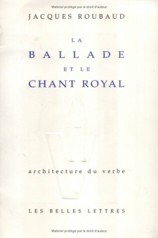 Cover of La Ballade Et Le Chant Royal