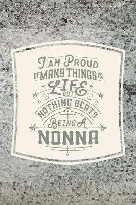 Book cover for I Am Proud Of Many Things In Life But Nothing Beats Being A Nonna