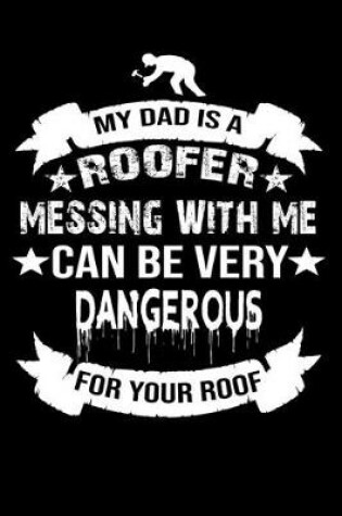 Cover of My Dad Is Roofer