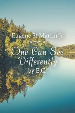 Cover of One Can See Differently by E. C.