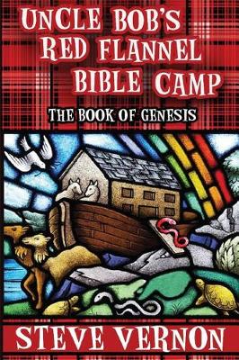 Book cover for Uncle Bob's Red Flannel Bible Camp - The Book of Genesis