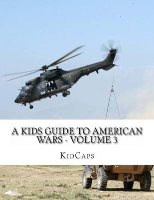 Book cover for A Kids Guide to American wars - Volume 3