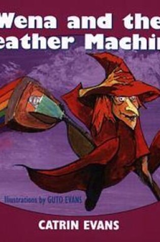 Cover of Llyfrau Llawen: Wena and the Weather Machine