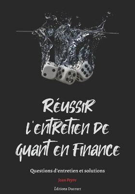 Book cover for Reussir l'entretien de quant en finance