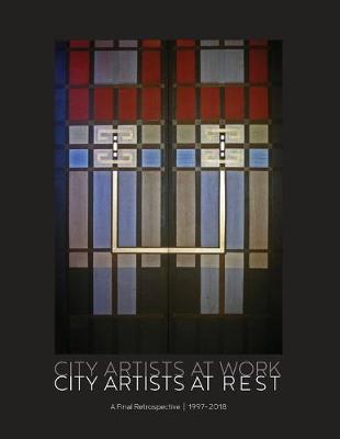 Book cover for City Artists at Work / City Artists at Rest 1997 - 2018