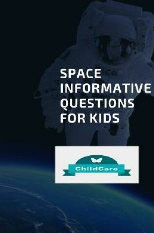Cover of SPACEInformative Questions for Kids